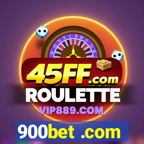 900bet .com
